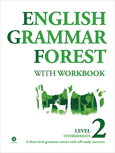 ENGLISH GRAMMAR FOREST WITH WORKBOOK LEVEL2 INTERMEDIATE